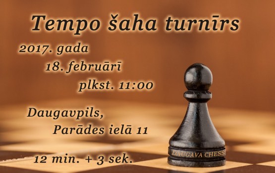 Biedrība Daugava Chess aicina uz Tempo šaha turnīru