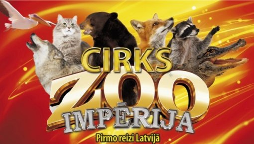 Daugavpilī viesosies cirka šovs “Zoo Impērija”!