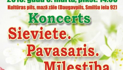 Iepriecināsim mīļās sievietes ar svētku koncertu