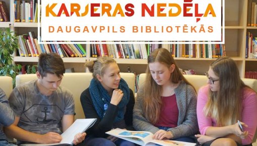 Karjeras nedēļa 2018 Daugavpils bibliotēkās