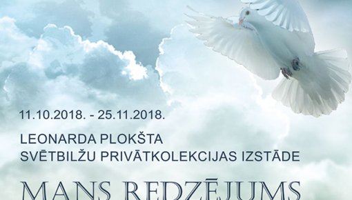 Leonarda Plokšta svētbilžu privātkolekcijas izstāde - “Mans redzējums”.