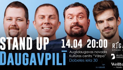 Liels Stand Up koncerts Daugavpilī