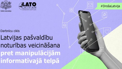 Ar darbnīcām #DrošaLatvija viesojas reģionos, lai veicinātu noturību pret manipulācijām informatīvajā telpā