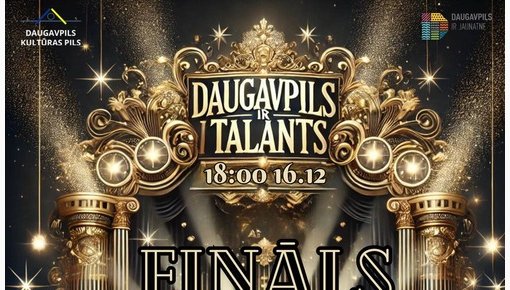 Daugavpils gatavojas konkursa “Daugavpils Ir Talants” finālam!