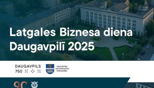 Piektdien Daugavpilī notiks “Latgales biznesa diena 2025”