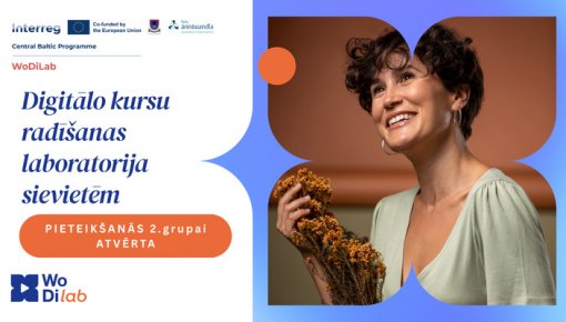 Sievietēm 40+ no Latvijas izsludināta pieteikšanās WoDiLab programmas noslēdzošajai grupai