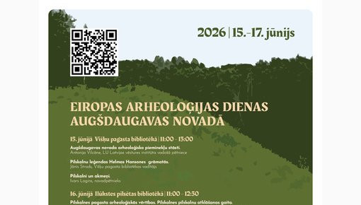 Augšdaugavas novadā notiks Eiropas arheoloģijas dienu pasākumi