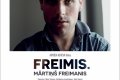 Dokumentālā filma "Freimis.Mārtiņš Freimanis"