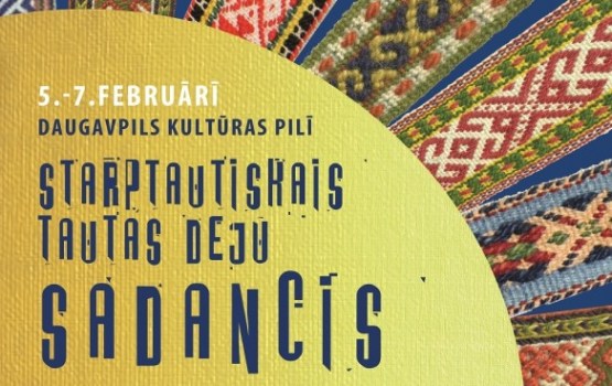 Daugavpilī norisināsies Starptautiskais tautas deju sadancis