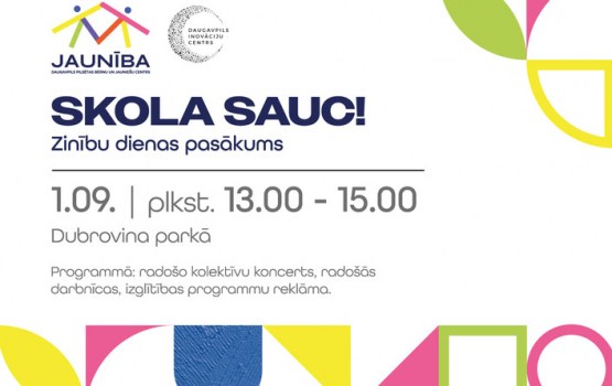 “Jaunība” aicina uz Zinību dienas svinībām Daugavpilī