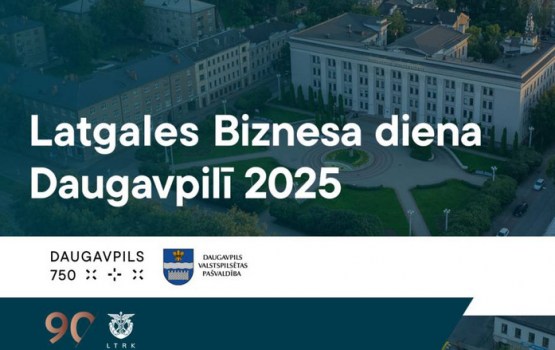 Piektdien Daugavpilī notiks “Latgales biznesa diena 2025”