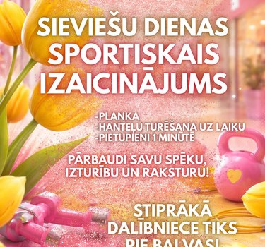 Daugavpilī noskaidros stiprāko sievieti: 8. martā TC Ditton – sportisks izaicinājums