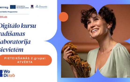 Sievietēm 40+ no Latvijas izsludināta pieteikšanās WoDiLab programmas noslēdzošajai grupai