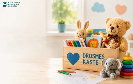 Daugavpils reģionālā slimnīca aicina piepildīt “Drosmes kasti” mazajiem pacientiem