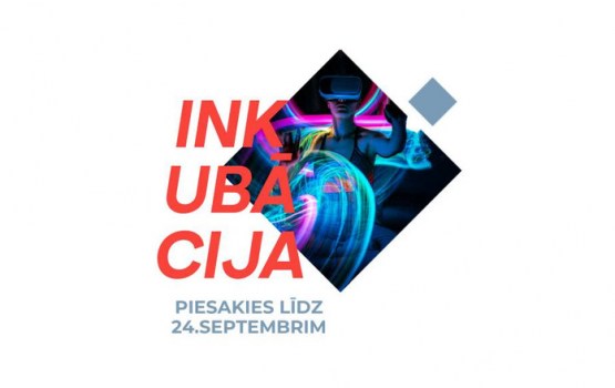 LIAA izsludina rudens uzņemšanu Biznesa inkubācijas programmā